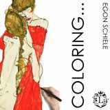 9781541126237-1541126238-Coloring... Egon Schiele: Famous Art Coloring Book