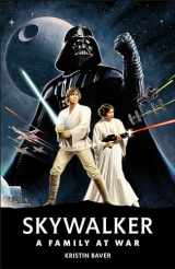 9780744027310-0744027314-Star Wars Skywalker – A Family At War