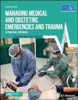 9781119645740-1119645743-Managing Medical and Obstetric Emergencies and Trauma: A Practical Approach (Advanced Life Support Group)