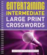 9781454917144-1454917148-Entertaining Intermediate Large Print Crosswords