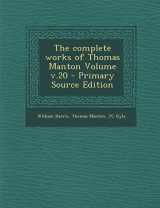 9781295621408-1295621401-The complete works of Thomas Manton Volume v.20 - Primary Source Edition