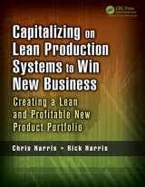 9781466586338-1466586338-Capitalizing on Lean Production Systems to Win New Business