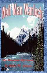 9781481172080-1481172085-Wolf Man Warlock: The Mountain Man Series