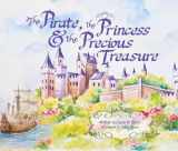 9780981671086-098167108X-The Pirate, the Princess and the Precious Treasure
