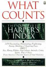 9780805018950-0805018956-What Counts: The Complete Harpers Index (John Macrae Book)