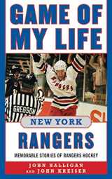 9781613212059-1613212054-Game of My Life New York Rangers: Memorable Stories of Rangers Hockey