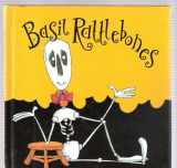 9780812066043-0812066049-Basil Rattlebones (Cowan, Geoffrey. Little House of Horrors.)