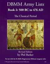 9780244220129-0244220123-DBMM Army Lists Book 2: The Classical Period 500BC to 476AD
