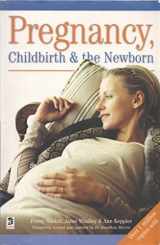 9781865157924-1865157929-Pregnancy, Childbirth & the Newborn