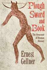 9780226287027-0226287025-Plough, Sword and Book: The Structure of Human History