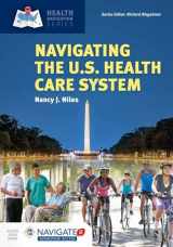 9781284108163-1284108163-Navigating the U.S. Health Care System (Health Navigation)