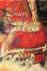 9781573661997-1573661996-Always Crashing in the Same Car: A Novel after David Bowie