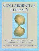 9781412916974-1412916976-Collaborative Literacy: Using Gifted Strategies to Enrich Learning for Every Student