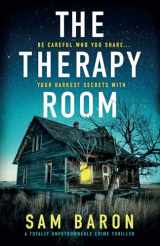 9781805084181-1805084186-The Therapy Room: A totally unputdownable crime thriller (FBI Agent Susan Parker)