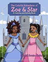 9781939509000-1939509009-The Colorful Adventures of Zoe & Star: An Activity and Coloring Book
