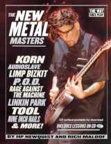 9780879308049-0879308044-The New Metal Masters: Korn, Audioslave, Limp Bizkit, P.O.D., Rage Against the Machine, Linkin Park, Tool, and more! (Way They Play)