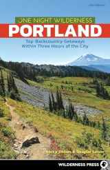9780899978949-0899978940-One Night Wilderness: Portland: Top Backcountry Getaways Within Three Hours of the City