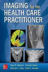9780071818391-0071818391-Imaging for the Health Care Practitioner