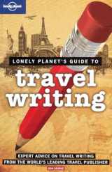 9781741047011-1741047013-Lonely Planet Travel Writing