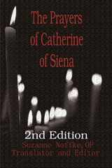 9780595180608-0595180604-The Prayers of Catherine of Siena: 2nd Edition