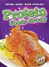 9781600147593-1600147593-Protein Foods Group (Blastoff! Readers: Eating Right With Myplate) (Blastoff Readers. Level 2)