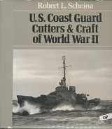 9780870217173-0870217178-U.S. Coast Guard Cutters and Craft of World War II