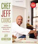 9781416577102-1416577106-Chef Jeff Cooks: In the Kitchen with America's Inspirational New Culinary Star