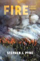 9780295746180-0295746181-Fire: A Brief History (Weyerhaeuser Environmental Books)