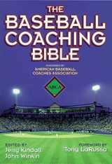 9780736001618-0736001611-The Baseball Coaching Bible (The Coaching Bible)