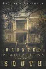 9780738740249-0738740241-Haunted Plantations of the South