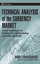 9780471745938-0471745936-Technical Analysis of the Currency Market: Classic Techniques for Profiting from Market Swings and Trader Sentiment