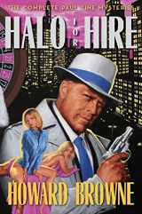 9781893887695-1893887693-Halo for Hire: The Complete Paul Pine Mysteries