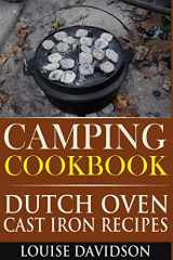 9781517077822-1517077826-Camping Cookbook: Dutch Oven Cast Iron Recipes (Camp Cooking)