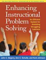 9781462504770-1462504779-Enhancing Instructional Problem Solving: An Efficient System for Assisting Struggling Learners (The Guilford Practical Intervention in the Schools Series)