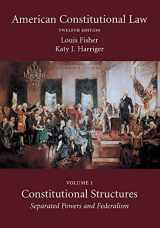 9781531009526-1531009522-American Constitutional Law: Constitutional Structures: Separated Powers and Federalism (Volume 1)
