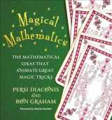 9780691169774-0691169772-Magical Mathematics: The Mathematical Ideas That Animate Great Magic Tricks