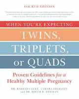 9780062379481-0062379488-When You're Expecting Twins, Triplets, or Quads 4th Edition: Proven Guidelines for a Healthy Multiple Pregnancy