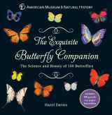 9781402778759-1402778759-The Exquisite Butterfly Companion: The Science and Beauty of 100 Butterflies