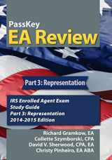 9781935664321-1935664328-PassKey EA Review, Part 3: Representation: IRS Enrolled Agent Exam Study Guide 2014-2015 Edition