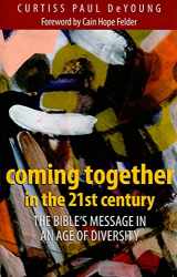 9780817015640-0817015647-Coming Together in the 21st Century: The Bible's Message in an Age of Diversity