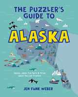 9781513267180-1513267183-The Puzzler's Guide to Alaska: Games, Jokes, Fun Facts & Trivia about The Last Frontier (The Puzzler's Guides)
