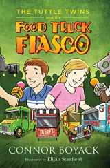 9781943521050-1943521050-The Tuttle Twins and the Food Truck Fiasco
