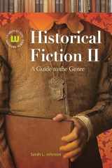 9781591586241-1591586240-Historical Fiction II: A Guide to the Genre (Genreflecting Advisory Series)