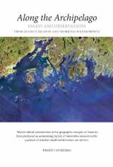 9780983561347-0983561346-Along the Archipelago: Essays and Observations From Maine's Islands and Working Waterfronts