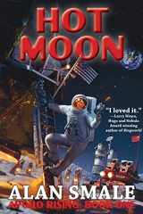 9781647101084-1647101085-Hot Moon: Apollo Rising Book One (Apollo Rising, 1)
