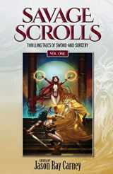 9781683902829-1683902823-Savage Scrolls [Volume One]: Thrilling Tales of Sword-and-Sorcery
