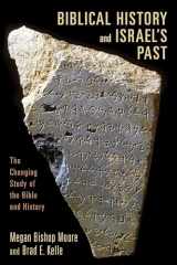 9780802862600-0802862608-Biblical History and Israel’s Past: The Changing Study of the Bible and History