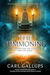 9781948014403-1948014408-The Summoning: Preparing for the Days of Noah