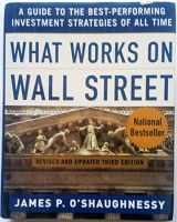 9780071452250-0071452257-What Works on Wall Street : A Guide to the Best-Performing Investment Strategies of All Time