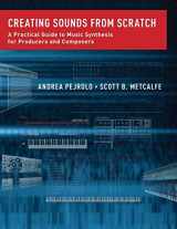 9780199921898-019992189X-Creating Sounds from Scratch: A Practical Guide to Music Synthesis for Producers and Composers